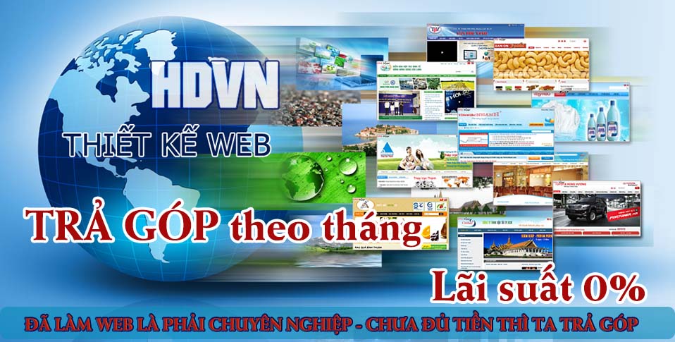 nhận thiết kế web trả góp lãi suất 0% tại Hải Dương và toàn quốc